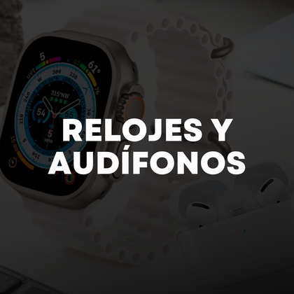 RELOJES Y AUDÍFONOS